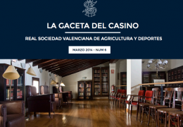 La Gaceta del Casino de Agricultura - Nº6 - MARZO 2014 La Gaceta del Casino de Agricultura - Nº6 - MARZO 2014