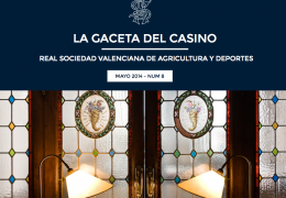 La Gaceta del Casino de Agricultura - Nº8 - MAYO 2014 La Gaceta del Casino de Agricultura - Nº8 - MAYO 2014